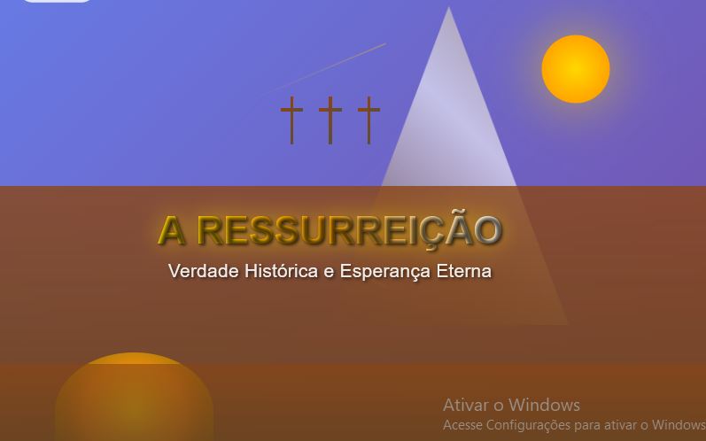 Ressureição de Jesus Cristo - Verdade Histórica e Esperança Eterna